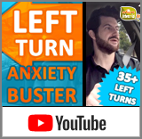 Left Turn Anxiety Buster